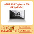 ASUS ROG Zephyrus G14 (Nhập khẩu) 1