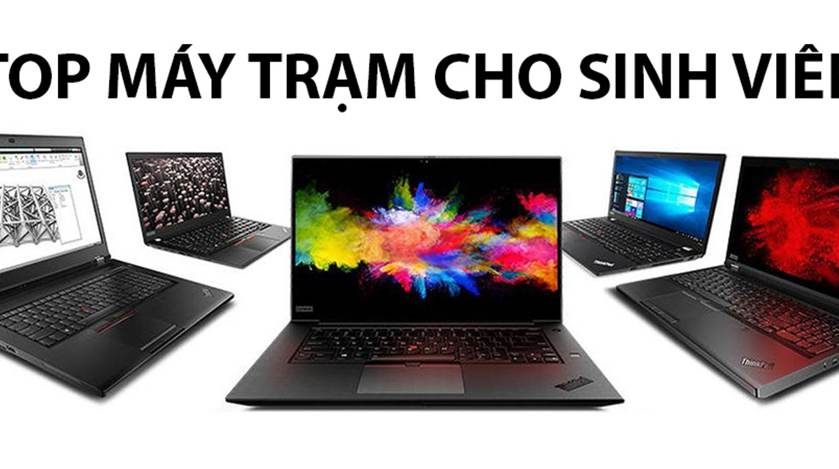 Top máy trạm tốt nhất cho sinh viên kỹ thuật