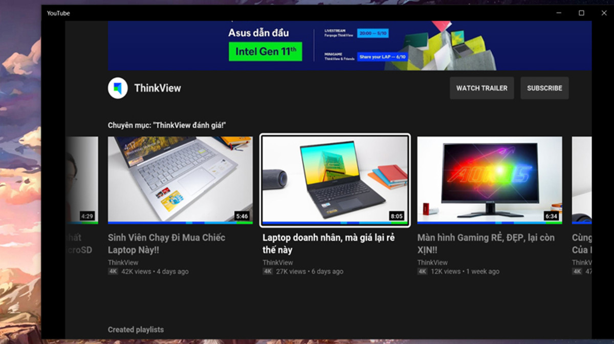 Các bạn có thể xem được Youtube mà không cần vào trình duyệt trên Windows 10
