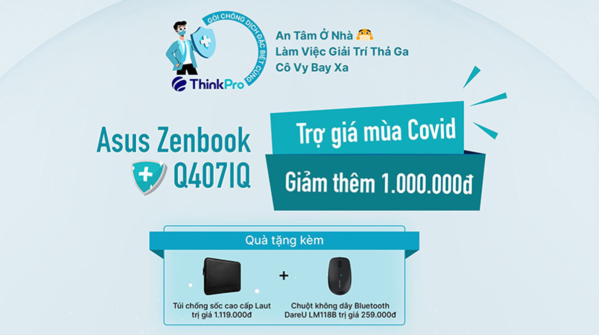 An tâm ở nhà, làm việc giải trí thả ga cùng ASUS ZenBook 14 Q407iq - Trợ giá mùa dịch tại ThinkPro