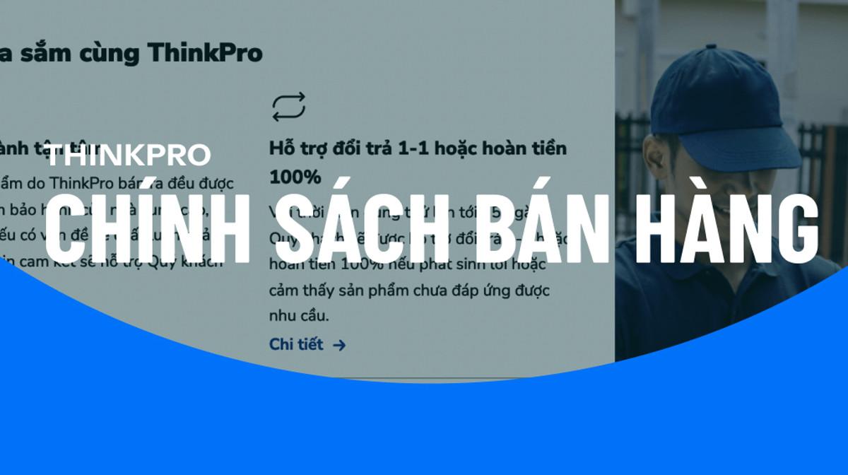 Chính sách bán hàng tại ThinkPro