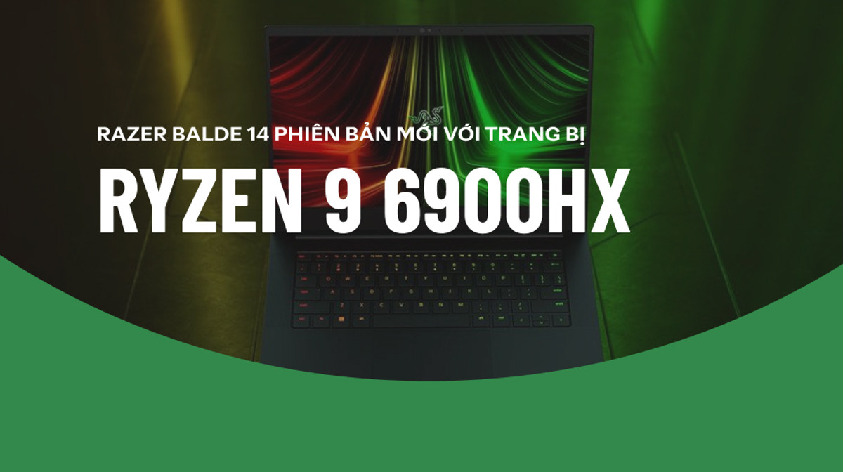 Razer Blade 14 sẽ trở thành mẫu laptop 14 inch đầu tiên trên thế giới được trang bị Ryzen 9 6900HX