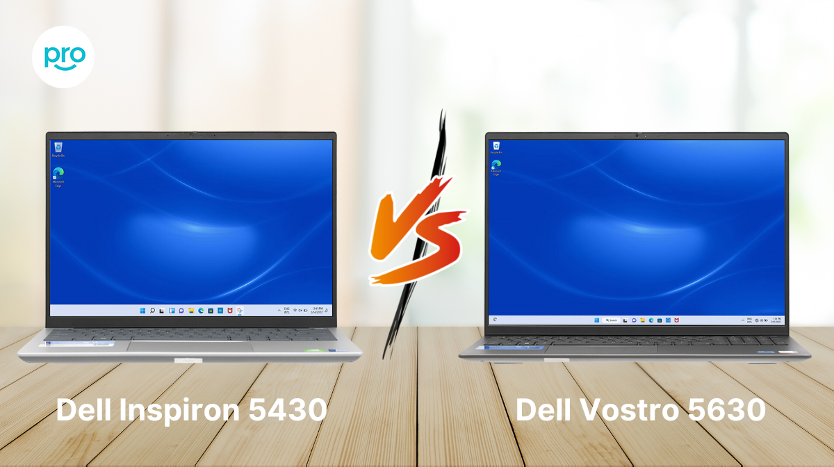 So sánh Dell Inspiron 5430 với Dell Vostro 5630: “Kẻ 8 lạng, người nửa cân”