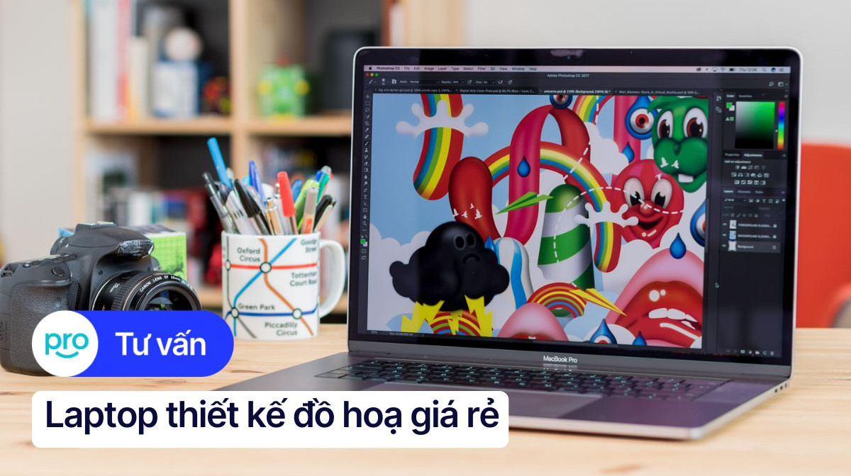Top 10+ laptop thiết kế đồ họa giá rẻ, tốt nhất 2025