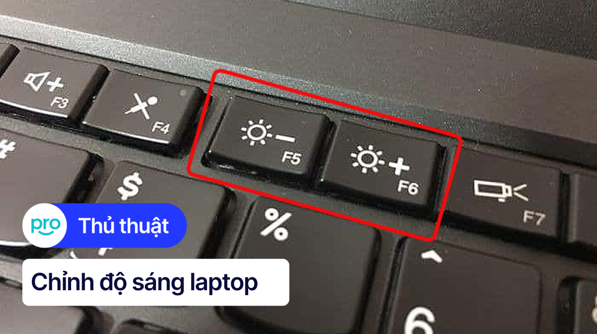 Cách Tăng Độ Sáng Màn Hình Laptop Win 10, MacOS Chi Tiết