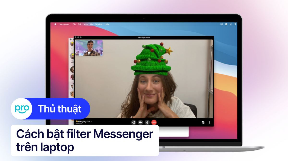 Cách bật filter trên Messenger khi call trên Laptop chi tiết 2025