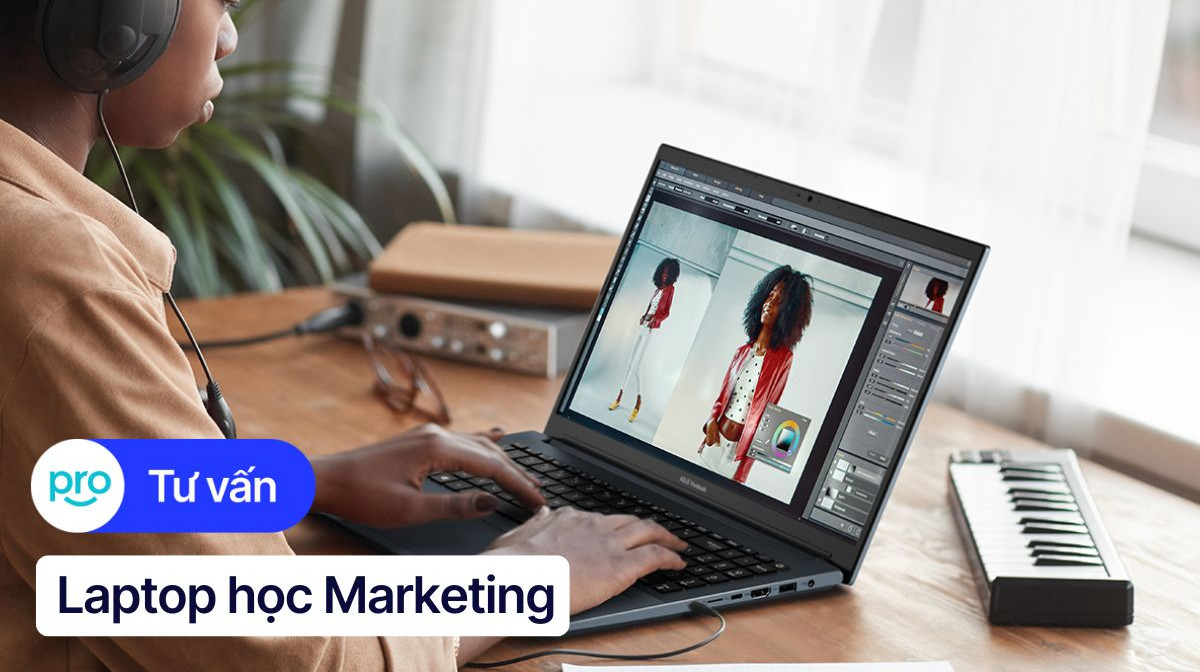 Top 10 laptop học Marketing cấu hình ổn, giá tốt 2025