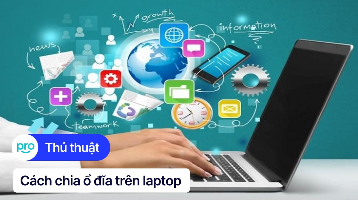 Hướng dẫn cách chia, gộp ổ đĩa trên laptop Win 10 chi tiết nhất