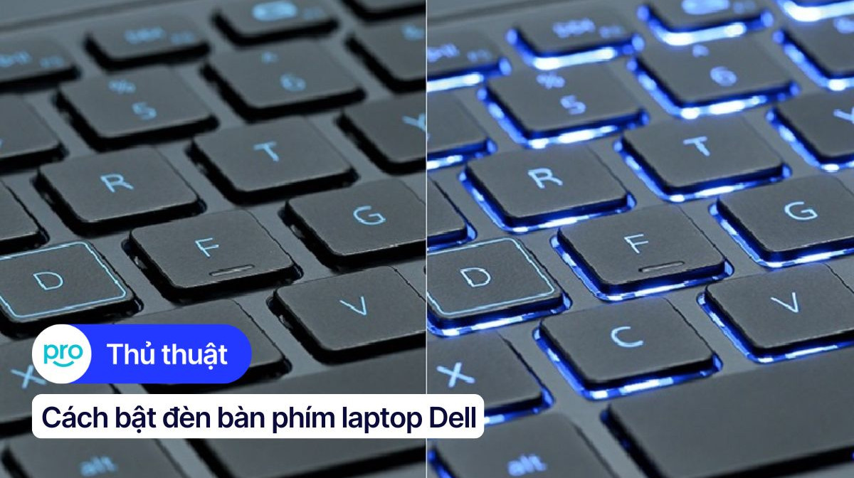 3 cách bật đèn bàn phím laptop Dell đơn giản và nhanh chóng