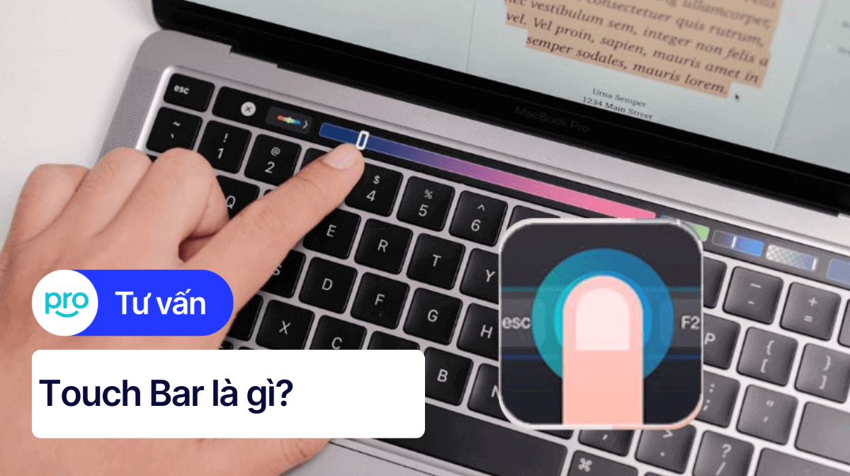 Touch Bar là gì? Tính năng và cách sử dụng Touch Bar MacBook