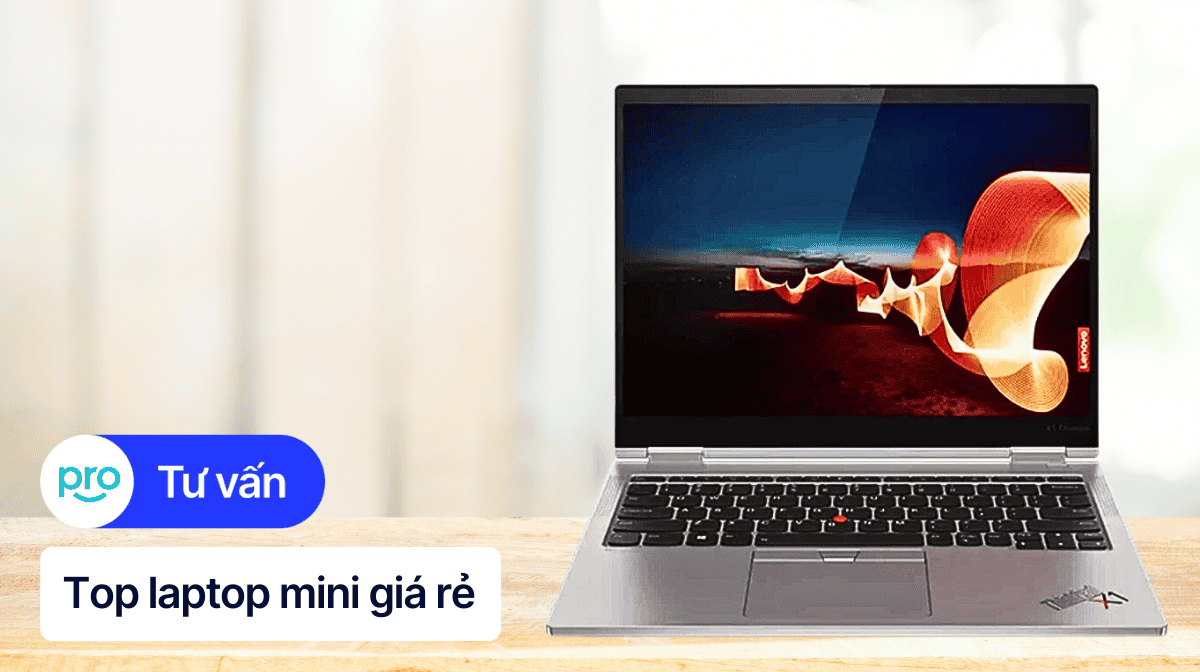 Top laptop mini giá rẻ dưới 16 triệu đáng mua tại ThinkPro
