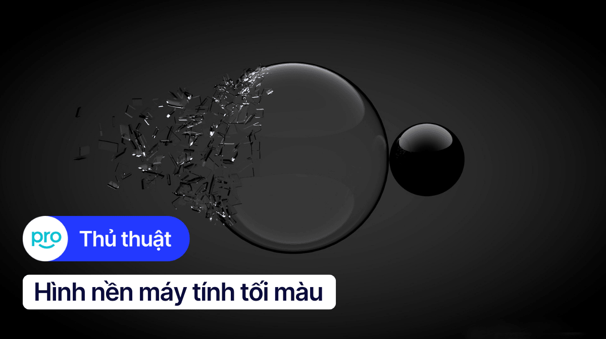 50+ hình nền máy tính tối màu đẹp, độc đáo, chất lượng cao