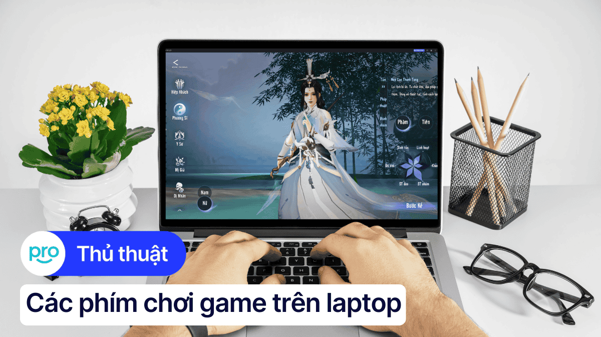 Các phím chơi game trên laptop: Tối ưu trải nghiệm chiến game