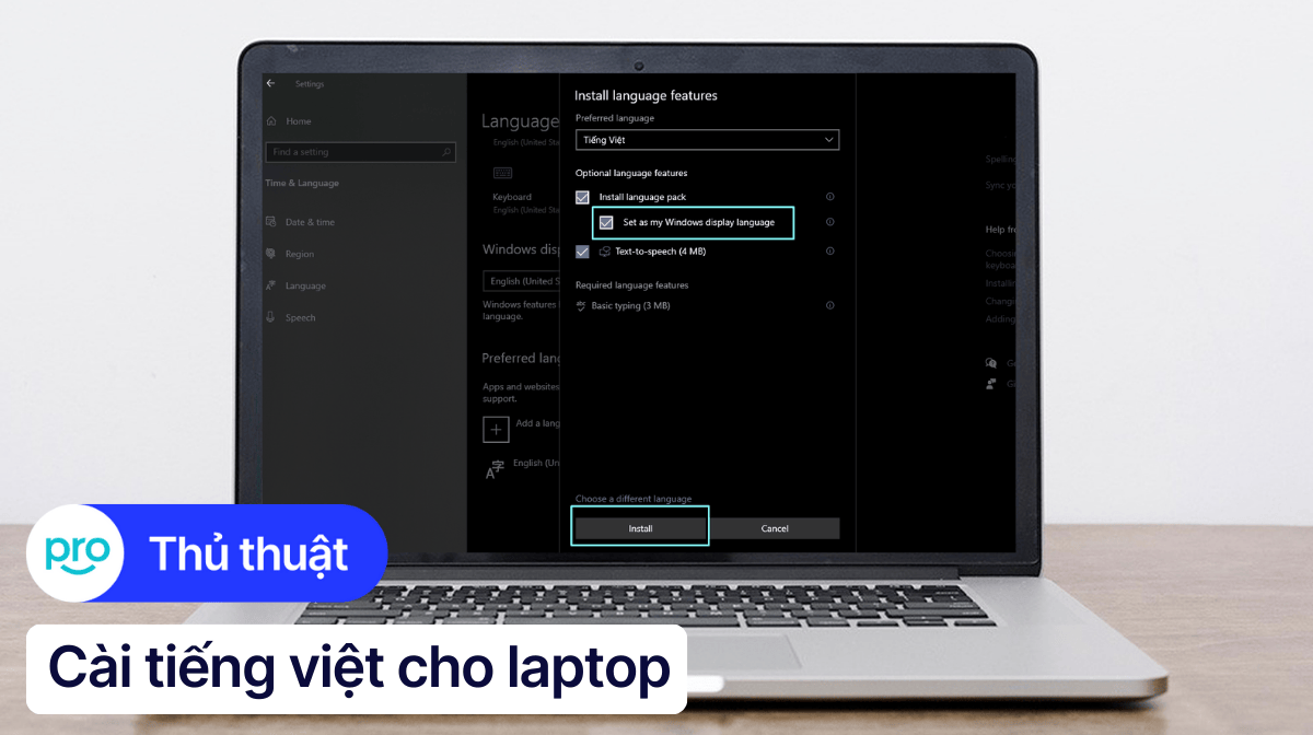 Hướng dẫn cài Tiếng Việt cho laptop Win 10 đơn giản và nhanh chóng
