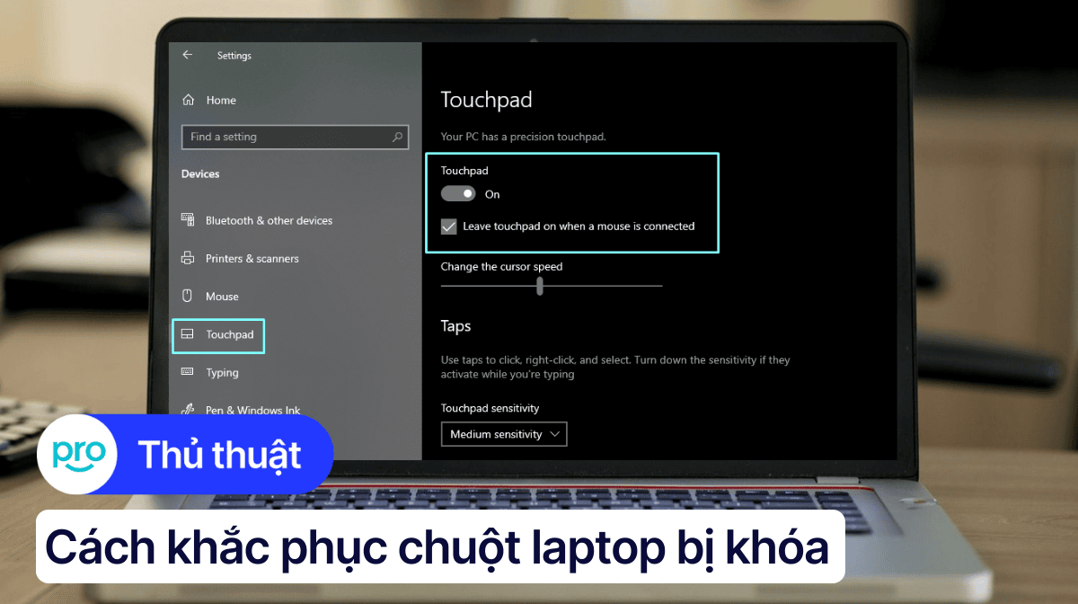 Chuột laptop bị khóa: Nguyên nhân và cách khắc phục đơn giản