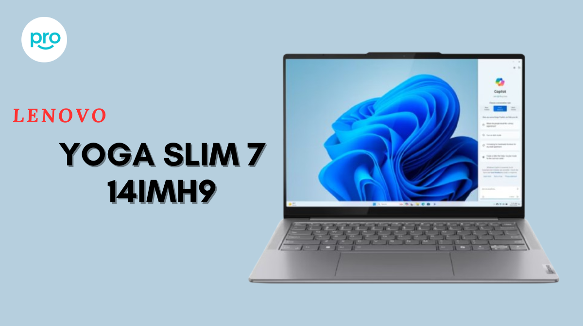 Yoga Slim 7 14IMH9 review: Những lý do khiến bạn nên chọn chiếc laptop này