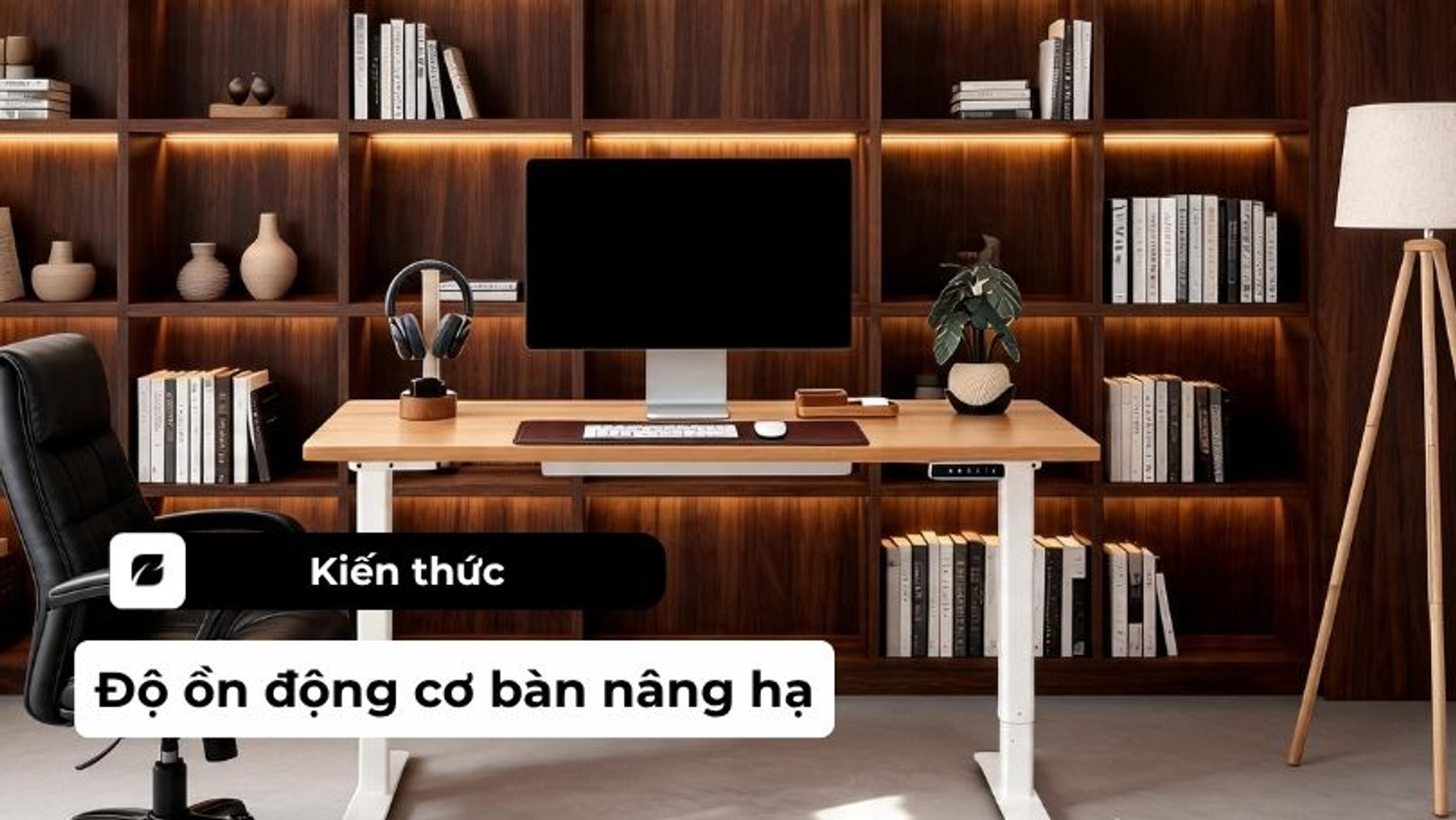 Độ ồn động cơ bàn nâng hạ: tiêu chí vàng cho không gian làm việc tĩnh lặng