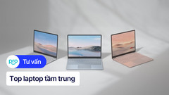Top 10+ laptop tầm trung cấu hình tốt, đáng mua nhất 2026