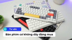 Top 10 bàn phím cơ không dây đáng mua hiện nay 2026
