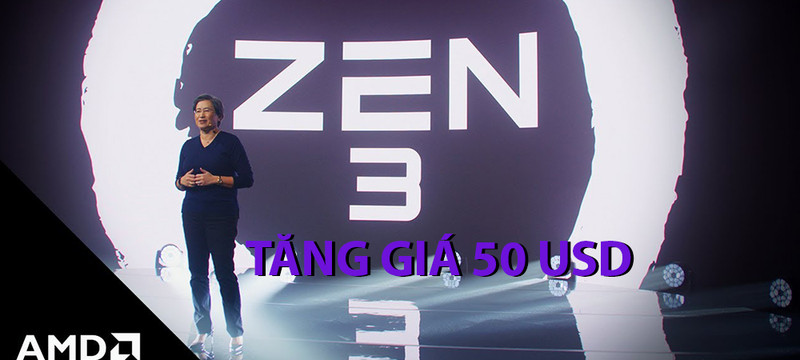 AMD Zen 3 tăng giá 50$, liệu chip AMD có còn rẻ hơn Intel?