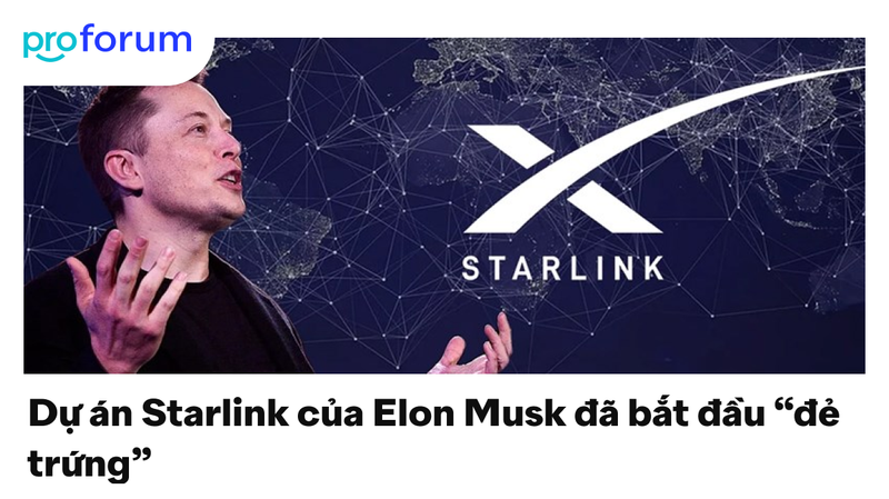 Dự án Starlink của Elon Musk đã bắt đầu “đẻ trứng”