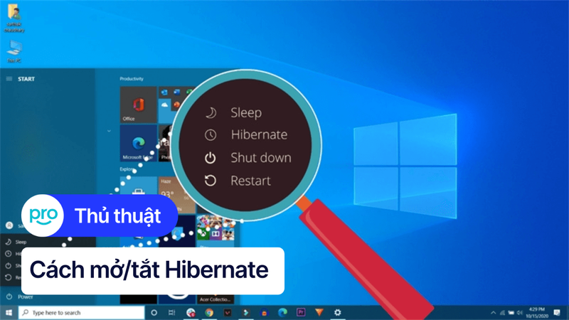Cách bật chế độ Hibernate trong Win 10, Win 11 chi tiết