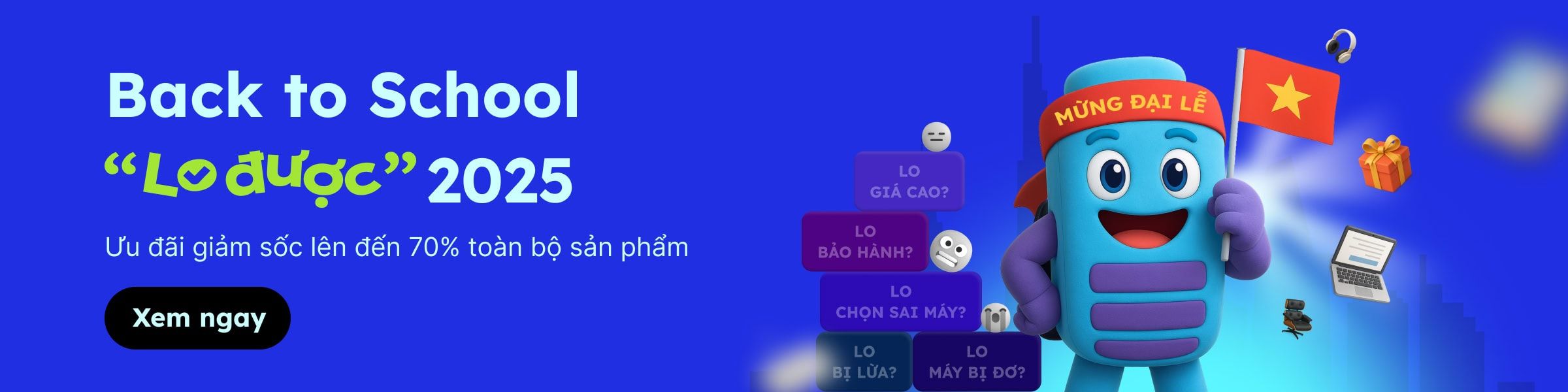 Back to School "Lo được" 2025