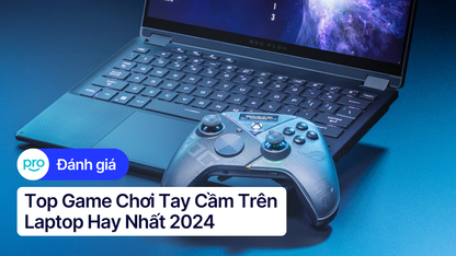 Top Game Chơi Tay Cầm Trên Laptop Hay Nhất 2025