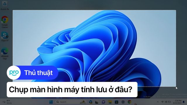 Chụp màn hình máy tính lưu ở đâu? Cách đổi thư mục lưu mặc định