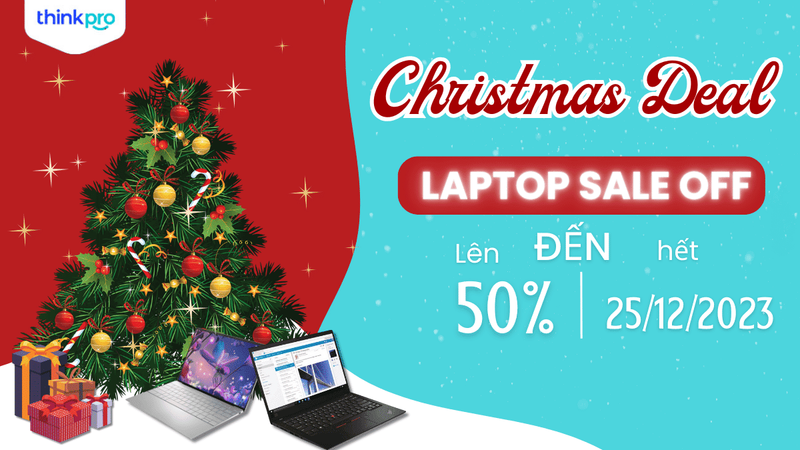 Mừng Giáng Sinh - Ưu đãi lung linh: Laptop giảm mạnh lên đến 50%