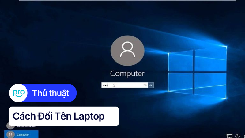Hướng Dẫn Cách Đổi Tên Laptop Windows 10 Đơn Giản