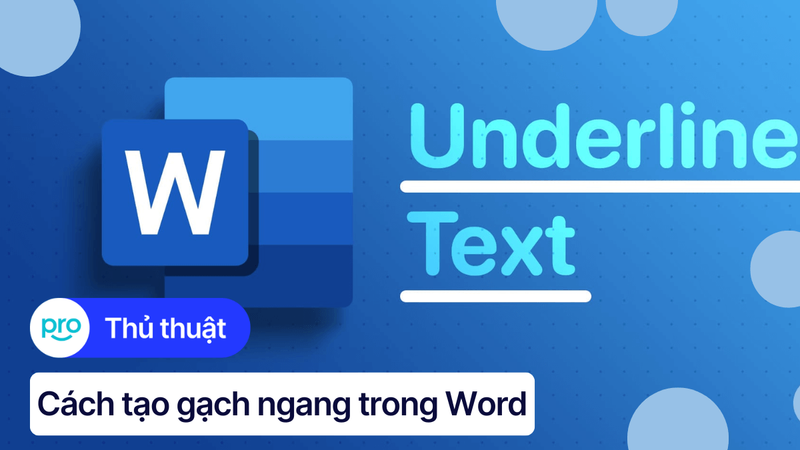 3 Cách tạo gạch ngang trong Word đơn giản và nhanh chóng