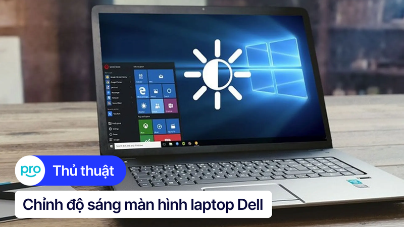 5 cách chỉnh độ sáng màn hình laptop Dell ai cũng làm được