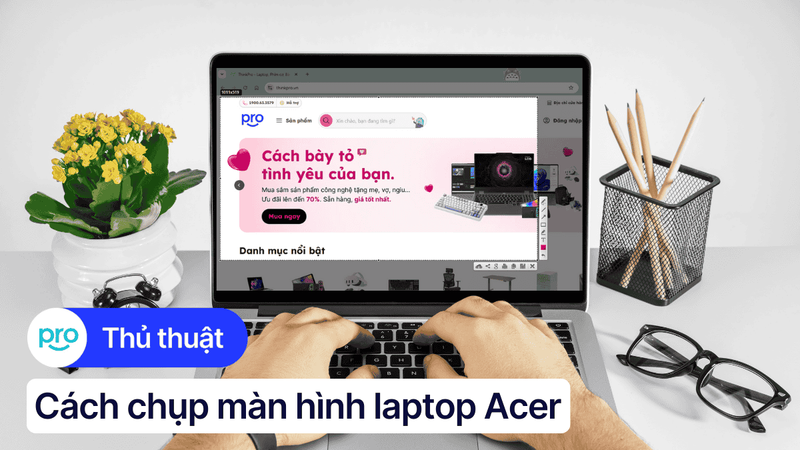 6 Cách chụp màn hình laptop Acer đơn giản và nhanh chóng