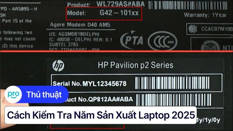 Cách kiểm tra năm sản xuất laptop Dell, HP, Asus 2025
