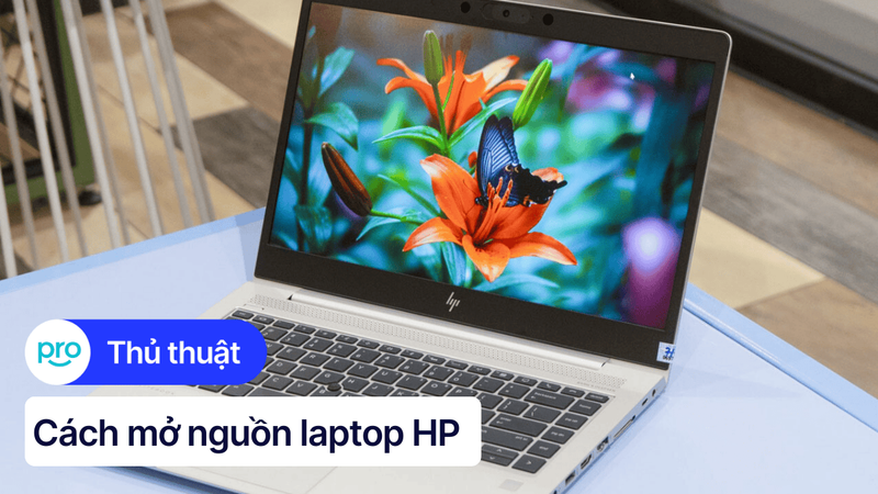 Cách mở nguồn laptop HP nhanh chóng ai cũng làm được