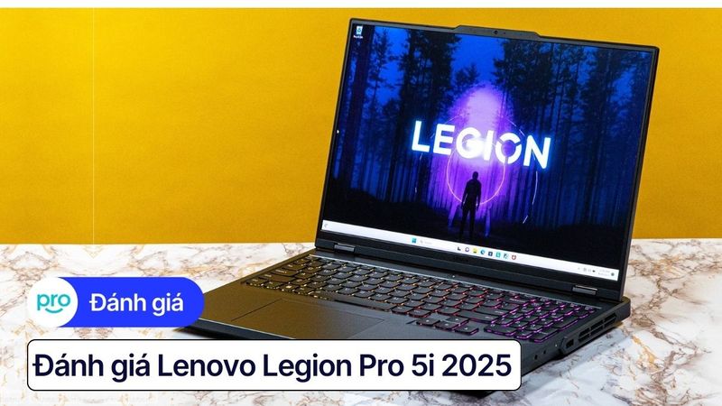 Lenovo Legion Pro 5i 2025: Đánh giá, cấu hình, giá (từ 35 triệu)