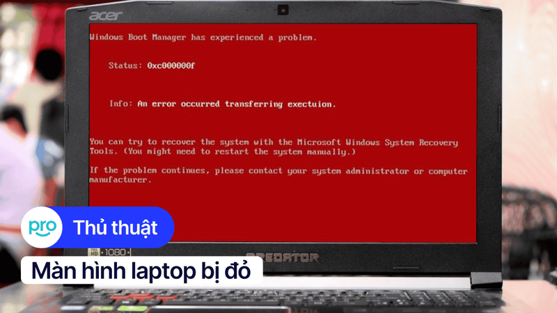 Màn hình laptop bị đỏ, ám đỏ: Nguyên nhân và cách khắc phục