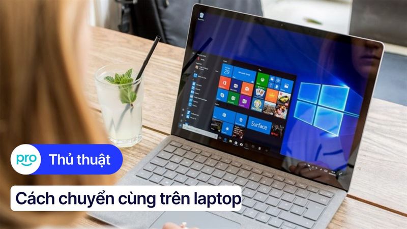Cách chuyển vùng trên laptop Win 10, 11, 7 và macOS chi tiết