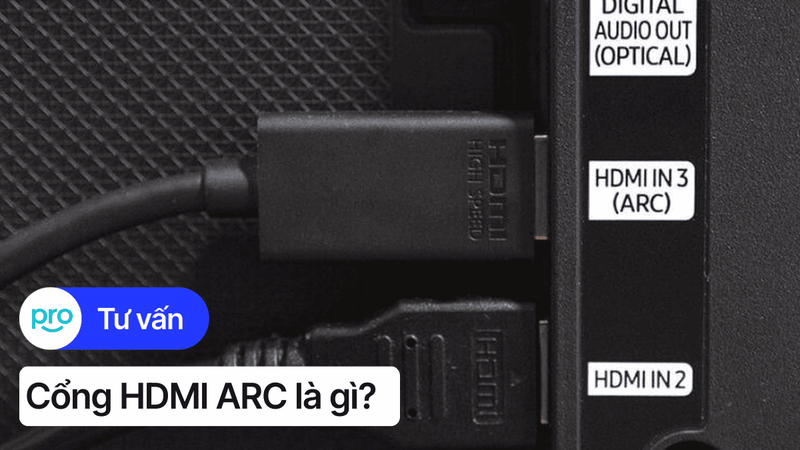 Cổng HDMI ARC là gì? So sánh HDMI ARC với các kết nối khác