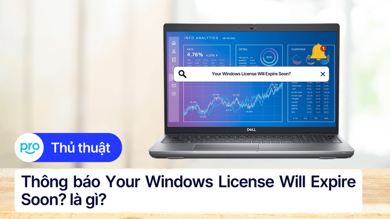 Your Windows License Will Expire Soon là gì? 10 cách khắc phục