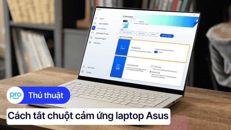 6 Cách tắt chuột cảm ứng laptop Asus nhanh chóng, hiệu quả