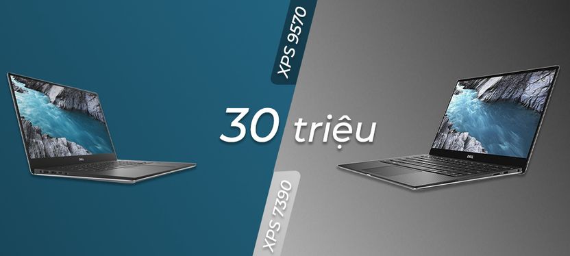 30 triệu mua Dell XPS nào là hợp lý nhất?