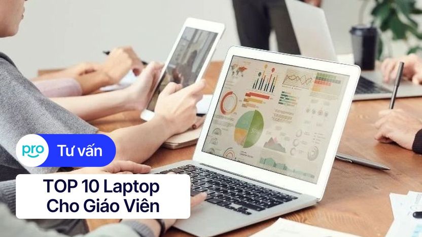 Laptop Cho Giáo Viên: Tiêu Chí Chọn & TOP Mẫu HOT 2025