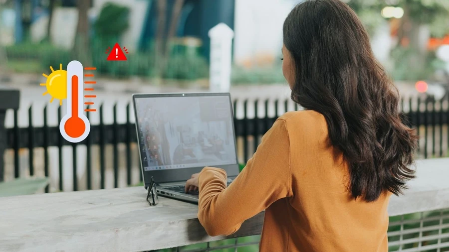 Không sử dụng laptop ở nơi có nhiệt độ nóng