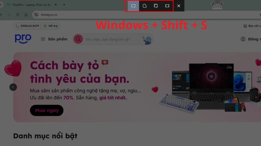  Nhấn tổ hợp phím Windows + Shift + S
