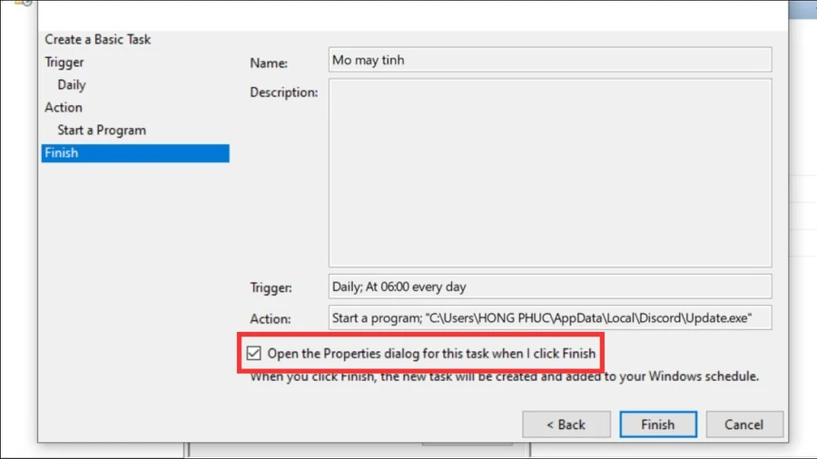 Tích chọn Open the Properties dialog for this task when I click Finish.