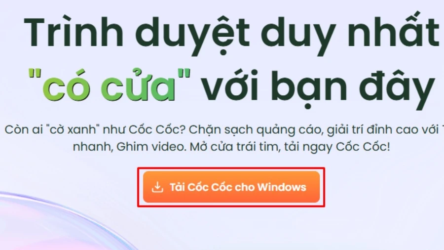 Nhấn vào nút  Tải Cốc Cốc cho Windows trên Trang chủ