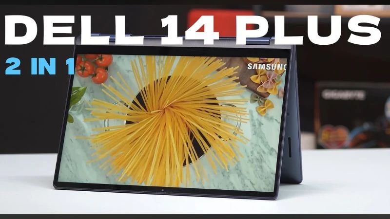 Dell 14 Plus 2 in 1 DB04255 - Thiết kế linh hoạt