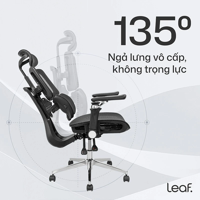 Leaf Flow Chair - Ngả lưng vô cấp với cơ chế stepless floating lock